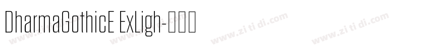 DharmaGothicE ExLigh字体转换